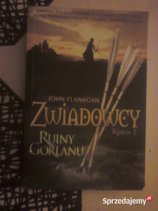 ZWIADOWCY TOM 1 RUINY GORLANU John Flanagan Warszawa