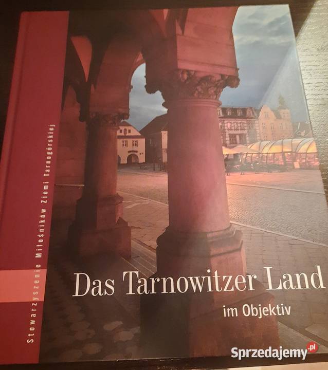 Tarnowskie Góry w obiektywie wersja niemiecka śląskie