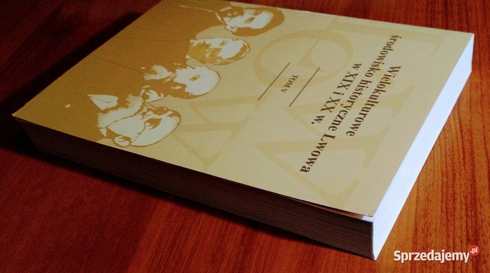 Wielokulturowe środowisko historyczne Lwowa w Rok wydania 2007