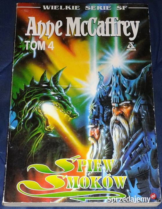 Śpiew smoków Tom 4 Anne McCaffrey