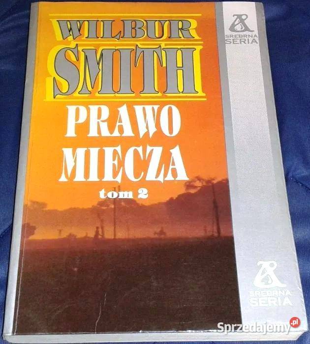 Prawo miecza Tom 2 Wilbur Smith Chełm