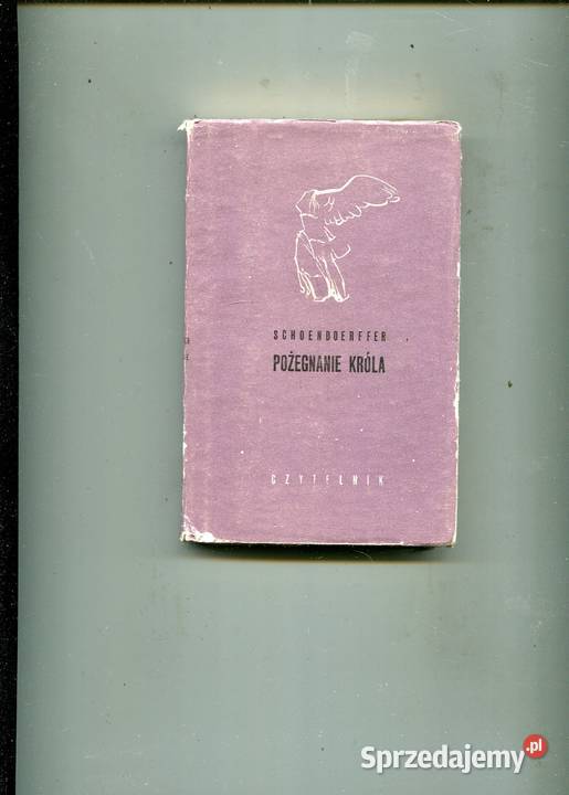 Pożegnanie króla Schoendoerffer