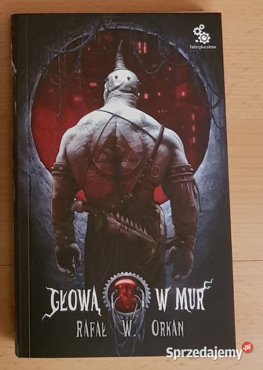 Głową w mur Rafał W Orkan Asy Polskiej fantasy Kielce