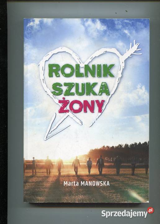 Rolnik szuka żony Marta Manowska Szczecin