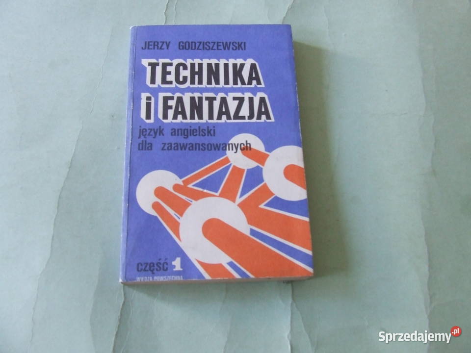 Technika i fantazja cz 1 2 Godziszewski miękka Oborniki Śląskie