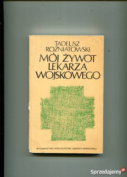 Mój żywot lekarza wojskowego Pozostałe Szczecin sprzedam