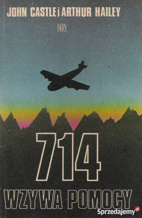 714 wzywa pomocy J Castle i A Hailey Rok wydania 1981 Puławy