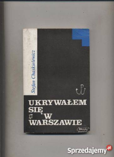 Ukrywałem się w Warszawie Szczecin