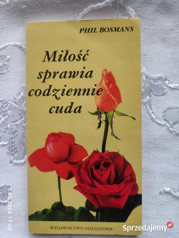 Książka Miłość sprawia codziennie cuda