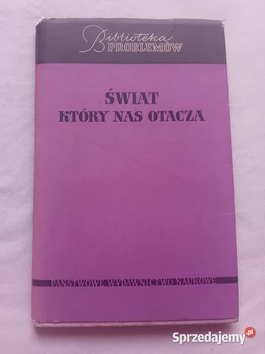Biblioteka Problemów Świat który nas otacza PWN Koźminek sprzedam