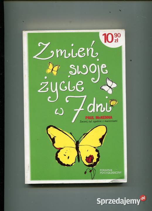Zmień swoje życie w 7 dni Paul Mckenna Szczecin