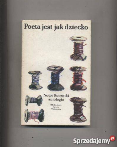 Poeta jest dziecko Nowe Roczniki antologia Szczecin
