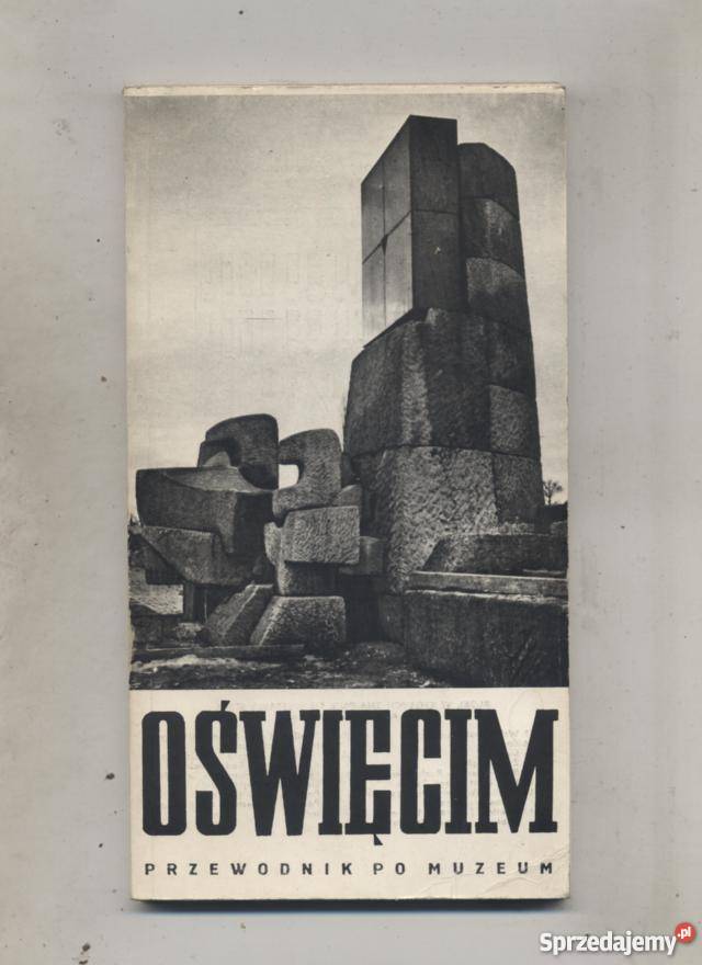 Oświęcim 1940-1945 Przewodnik po Muzeum