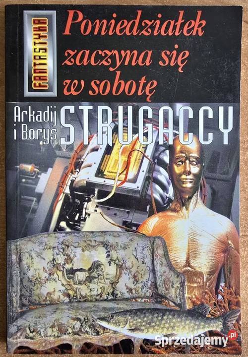 Poniedziałek zaczyna się w sobotę Arkadij i Rok wydania 1996 Książki i Podręczniki sprzedam