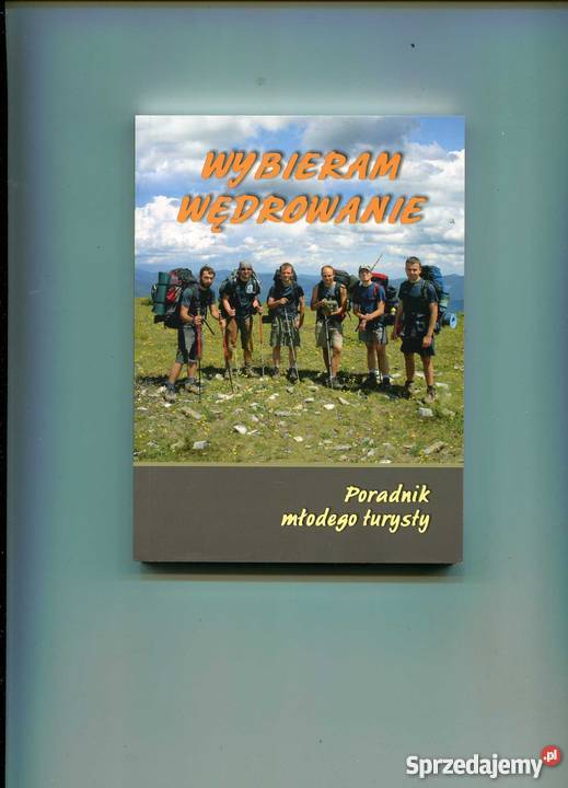 Wybieram wędrowanie Poradnik młodego turysty Szczecin