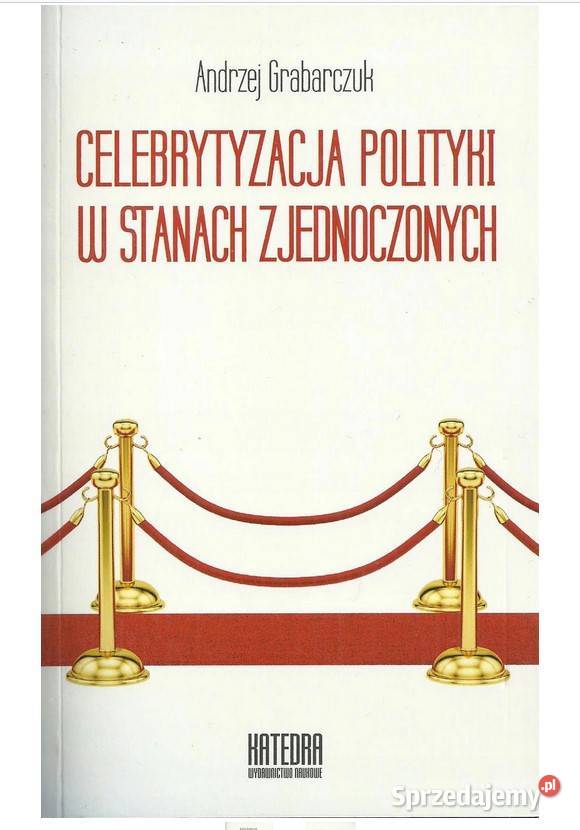 Celebrytyzacja polityki w Stanach Zjednoczonych