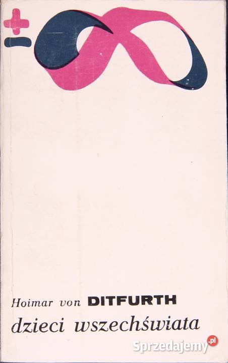 Hoimar von Ditfurth Dzieci wszechświata Kętrzyn sprzedam
