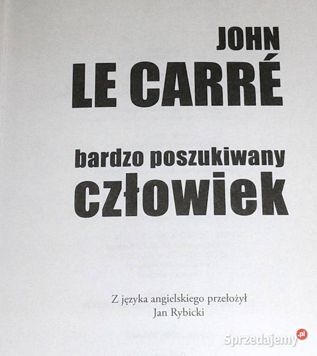 poszukiwany człowiek John Le Carr Chełm