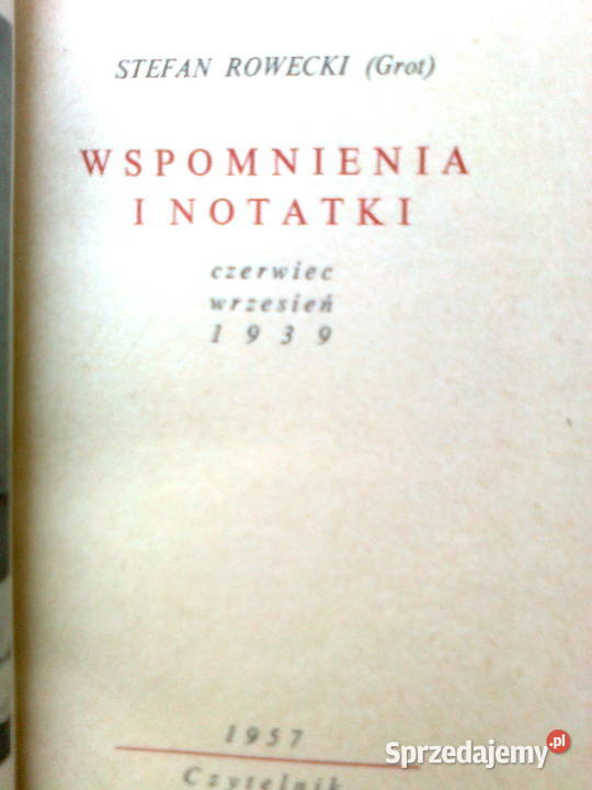 Stefan Rowecki Grot Wspomnienia i notatki Warszawa sprzedam