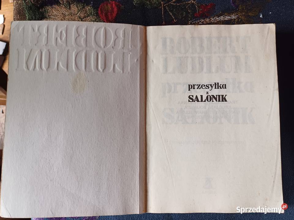 z Salonik Robert Ludlum Rok wydania 1990 sprzedam