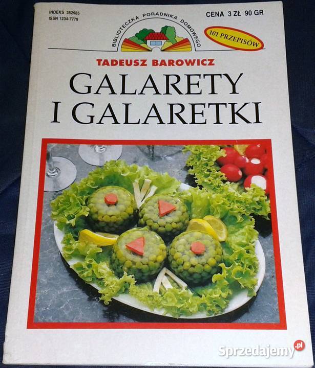 Galarety i galaretki Tadeusz Barowicz Chełm