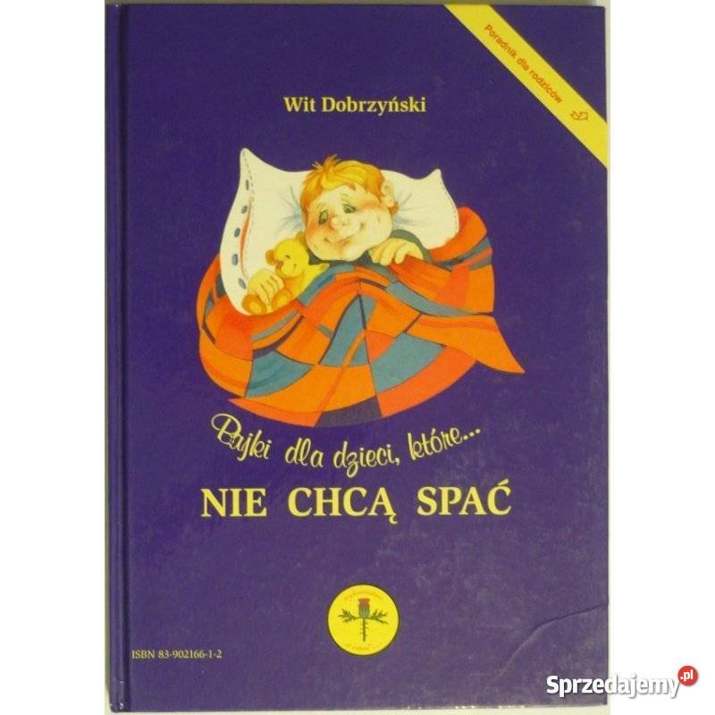 Bajki dzieci które nie chcą spać Dobrzyński Wit Książki dla dzieci sprzedam