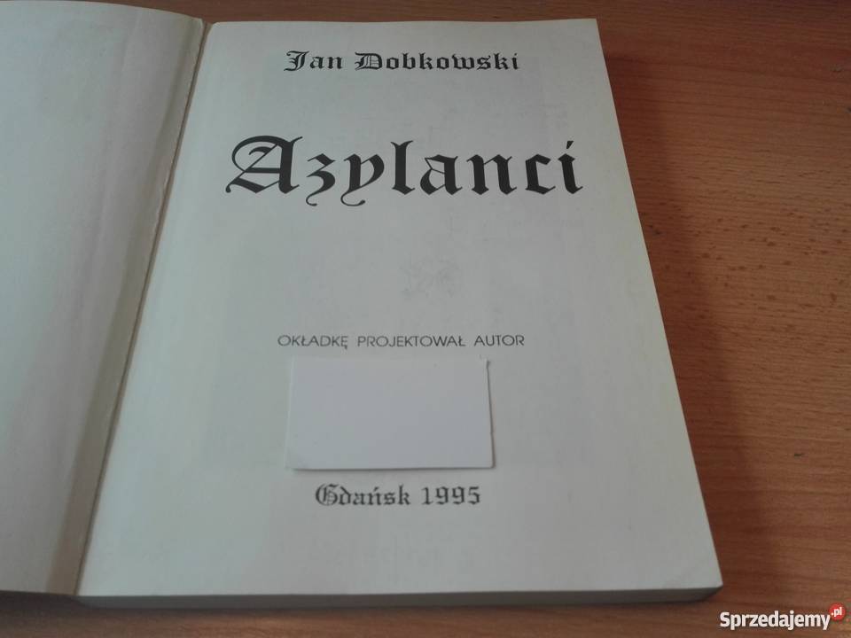 Azylanci Jan Dobkowski Gdańsk