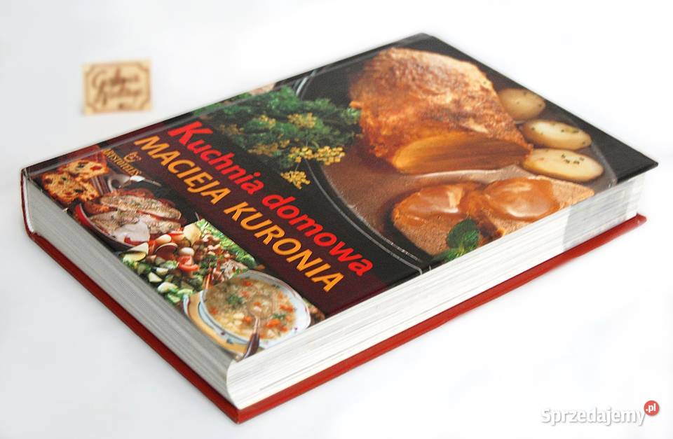 Kuchnia domowa Macieja Kuronia książka kucharska Lublin