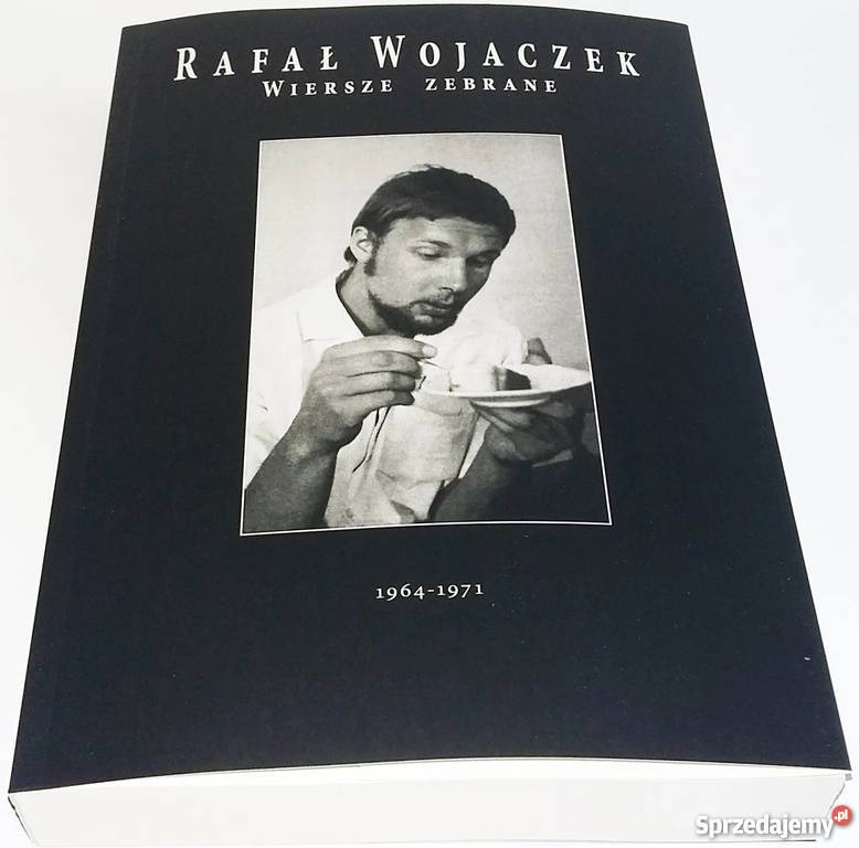 WIERSZE ZEBRANE 19641971 WOJACZEK RAFAŁ