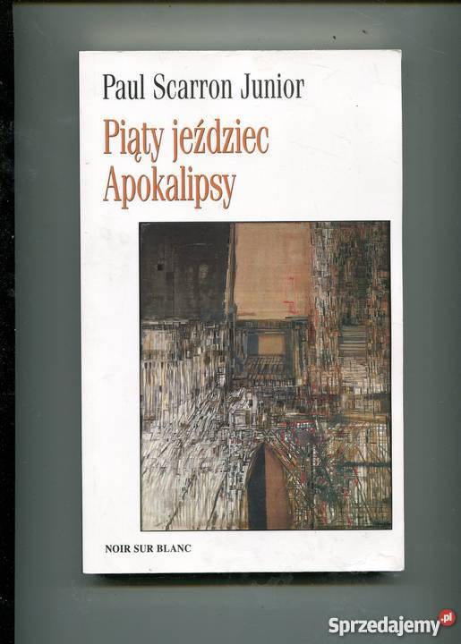 Piąty jeździec Apokalipsy Paul Scarron sprzedam