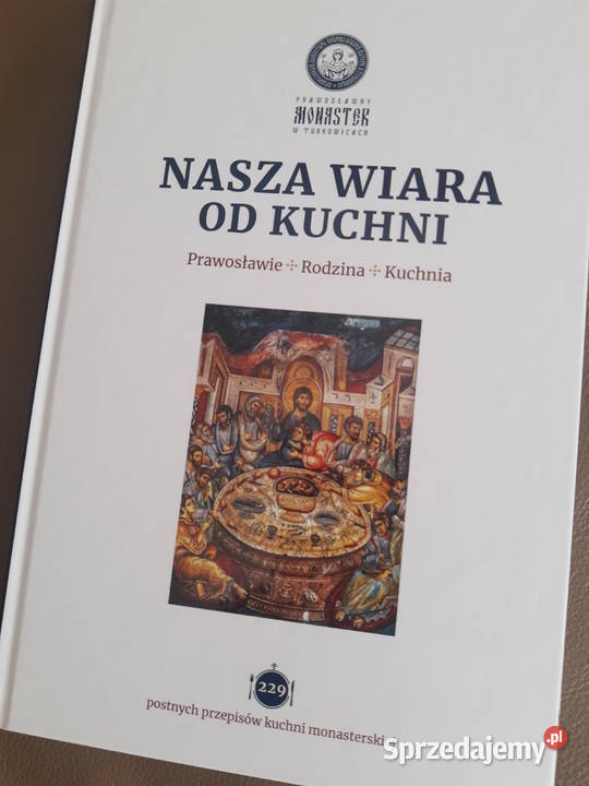 Nasza wiara kuchni Prawosławie rodzina Białystok