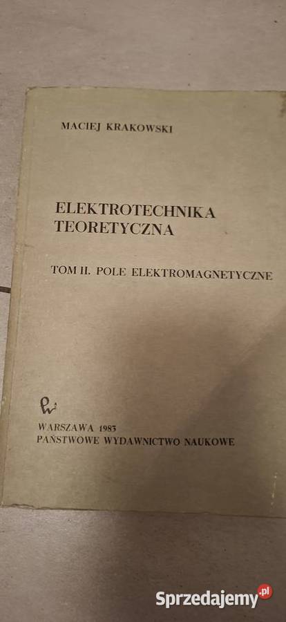 Elektrotechnika teoretyczna Tom II Pole