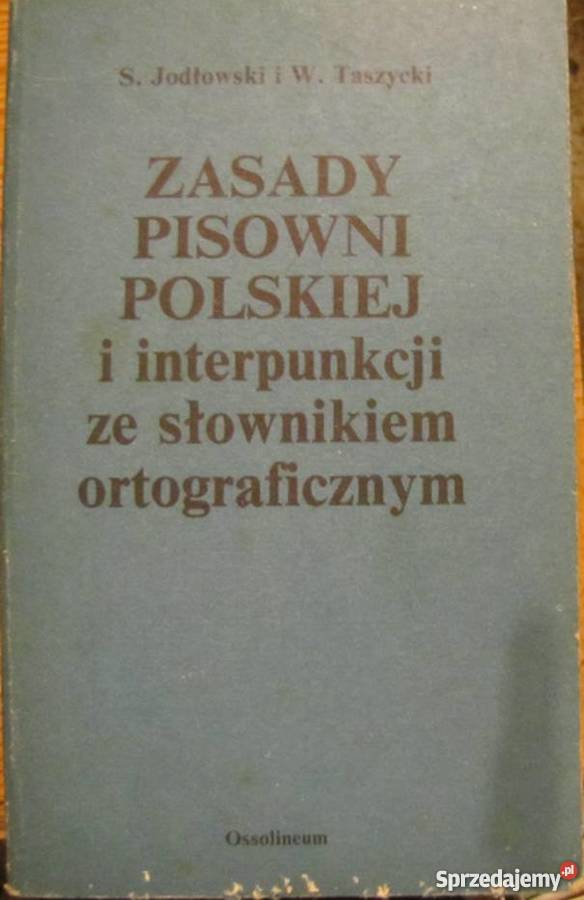 ZASADY PISOWNI POLSKIEJ I INTERPUNKCJI JODŁOWSKI Siedlce