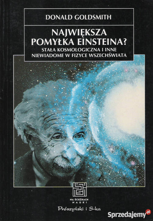 Największa pomyłka Eisteina D Goldsmith Puławy