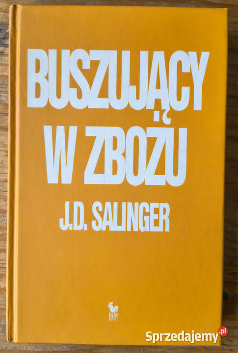 Buszujący w zbożu J D Salinger Sosnowiec