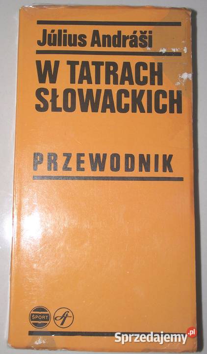MŁ W Tatrach Słowackich Przewodnik Andraszi Książki i Podręczniki Warszawa sprzedam