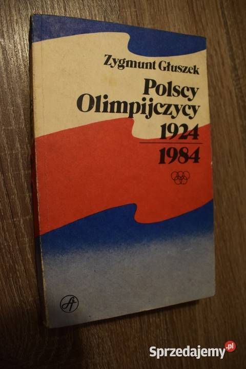 Polscy Olimpijczycy 1924 1984 Z Głuszek Chełmno