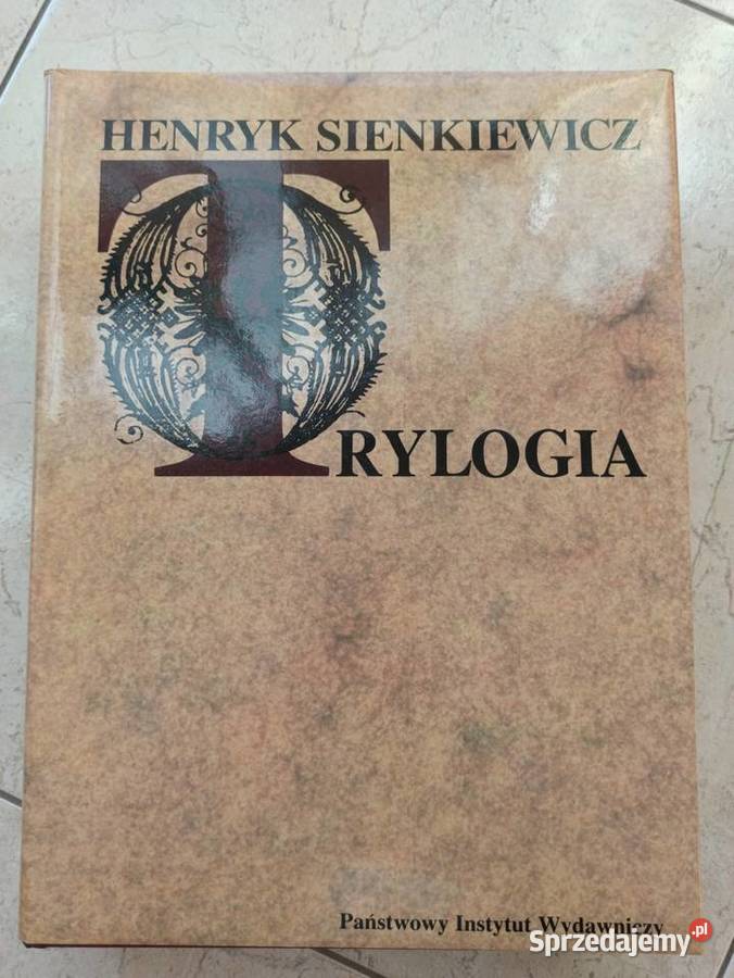 Trylogia Henryk Sienkiewicz trzy powieści w Bielsko-Biała