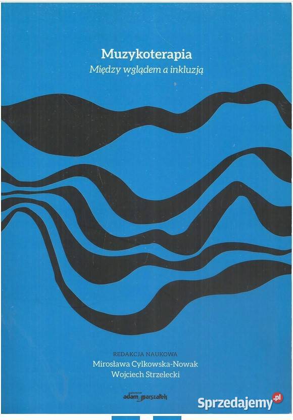 Muzykoterapia Między wglądem a inkluzją Łódź
