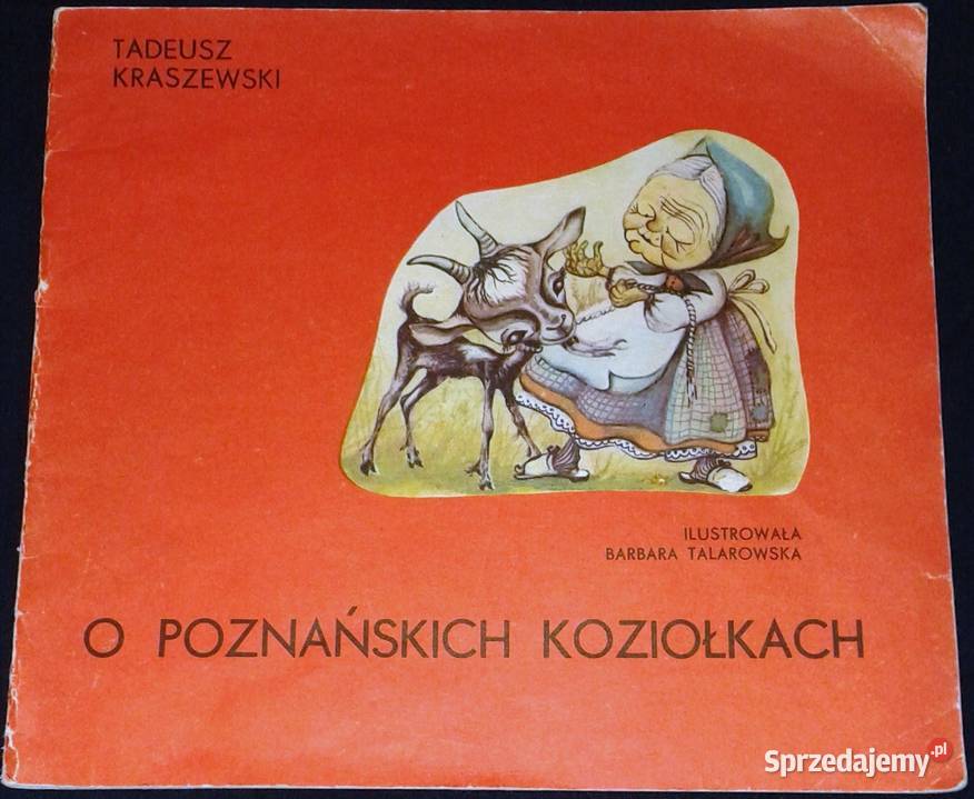 O poznańskich koziołkach Tadeusz Kraszewski
