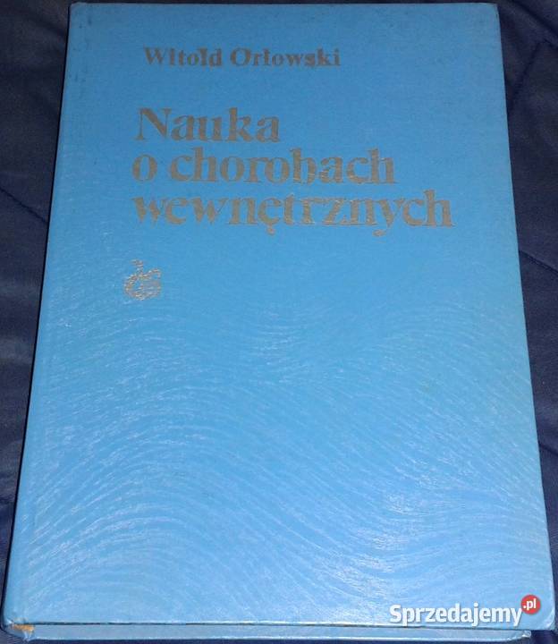 Nauka o chorobach wewnętrznych Tom 2 Witold Chełm