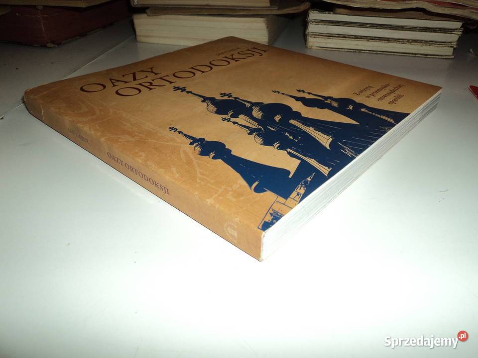 Oazy ortodoksji Jan Gajur małopolskie Nowy Sącz