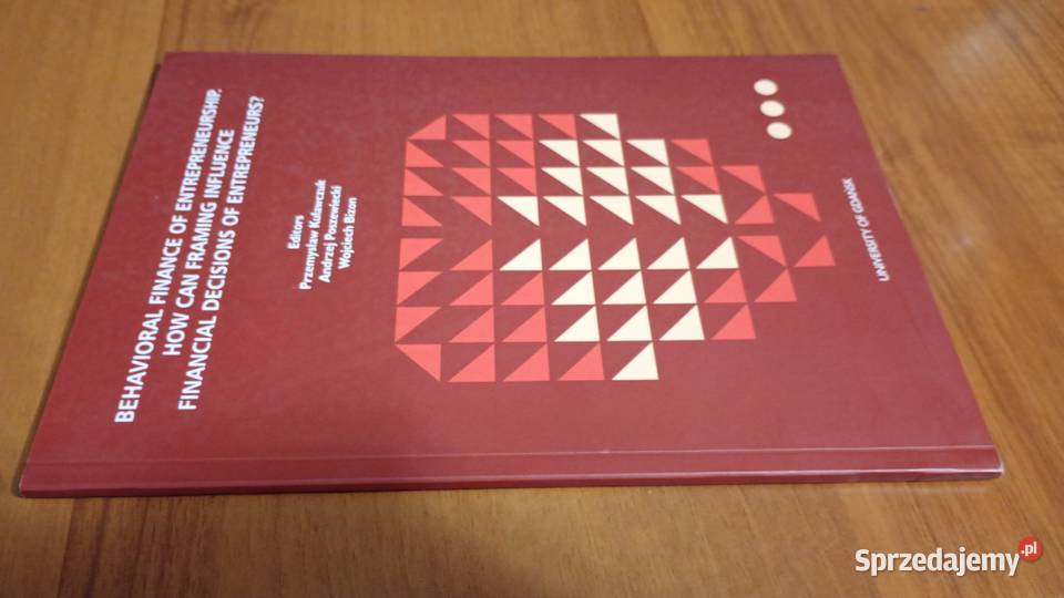 Behavioral finance of entrepreneurship Kulawczuk Gdańsk