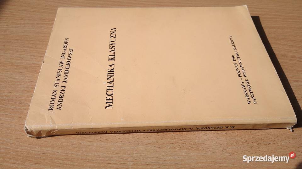 Mechanika klasyczna  Roman Stanisław Ingarden Gdańsk