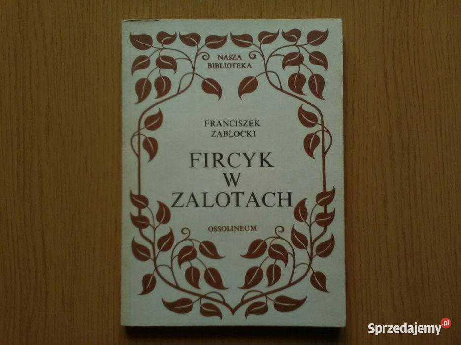 Fircyk w zalotach książka lata 80te PRL Dąbrowa Górnicza
