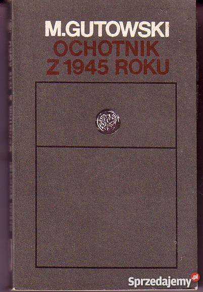 8437 OCHOTNIK Z 1945 ROKU MARIAN GUTOWSKI Czyrna sprzedam