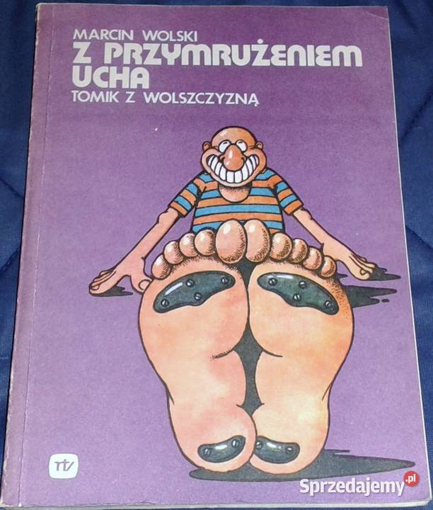 Z przymrużeniem ucha Tomik z wolszczyzną Marcin lubelskie