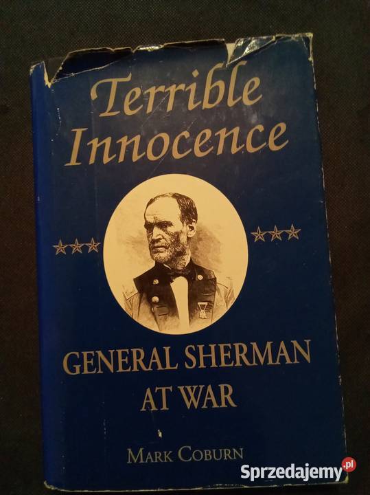 Terrible innocence General Sherman at war twarda z obwolutą mazowieckie