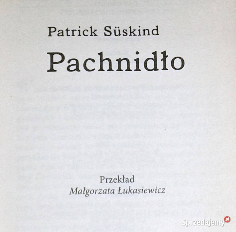 Pachnidło Patrick Sskind Rok wydania 2008 Pozostałe lubelskie Chełm
