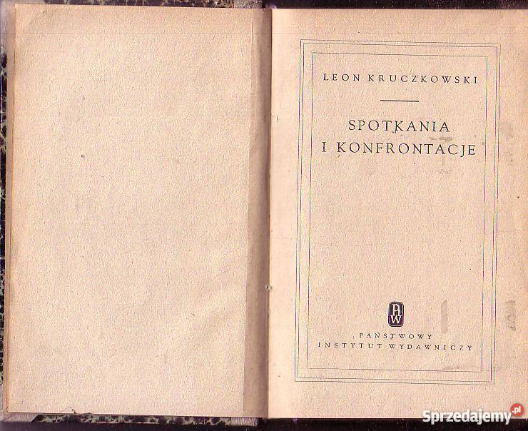 9063 SPOTKANIA I KONFRONTACJE LEON KRUCZKOWSKI biografie, wspomnienia Czyrna